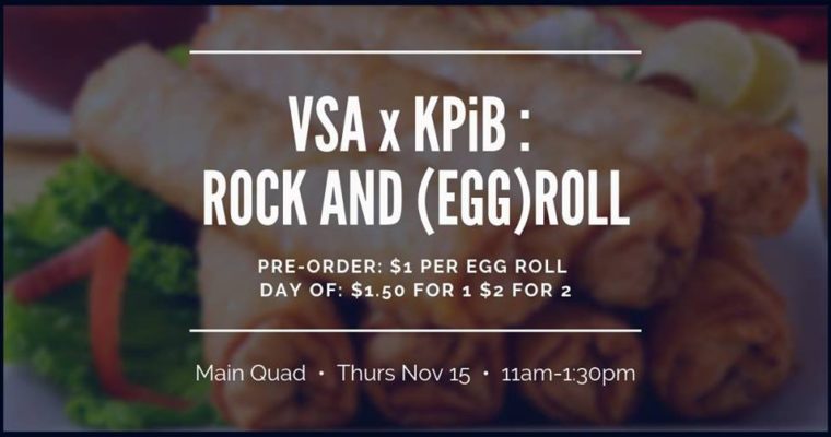 VSA x KPiB: Rock and (Egg)Roll